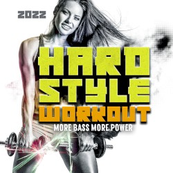 Hardstyle Workout 2022