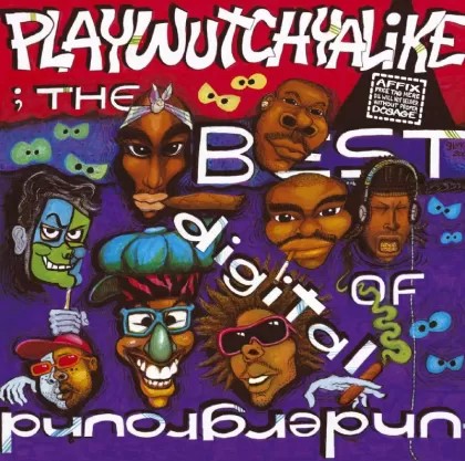Playwutchyalike: The Best of Digital Underground