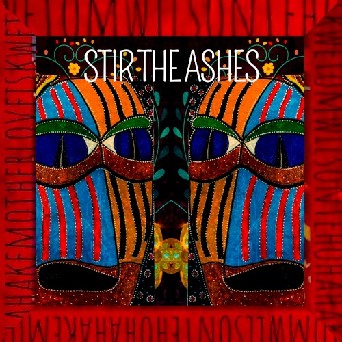 Stir the Ashes