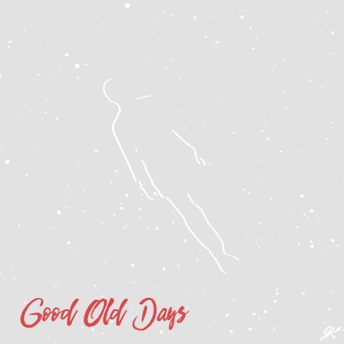 Good Old Days (Including instrumental version)
