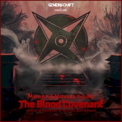 The Blood Covenant (Official Gemeinschaft of Hardcore 2024 Anthem)