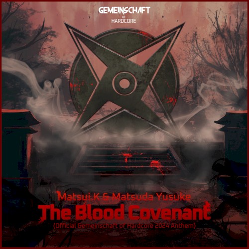 The Blood Covenant (Official Gemeinschaft of Hardcore 2024 Anthem)