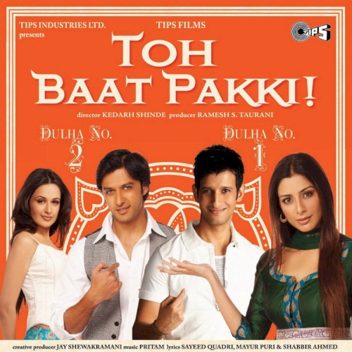 Toh Baat Pakki!