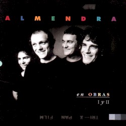 Almendra en Obras I y II