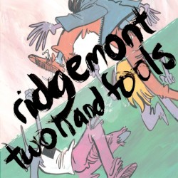 Ridgemont / Two Hand Fools