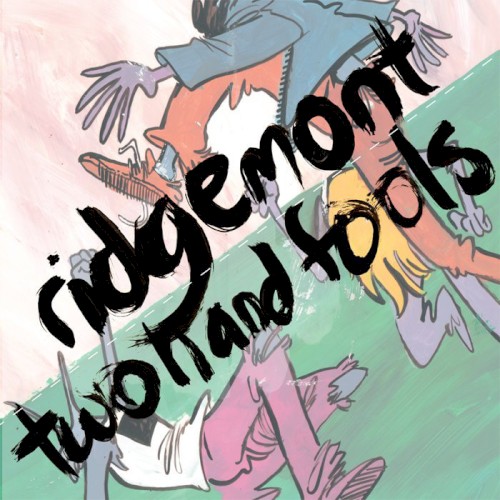 Ridgemont / Two Hand Fools