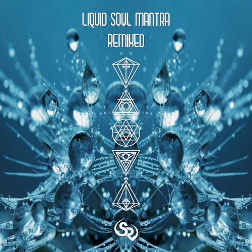 Liquid Soul Mantra Remixed