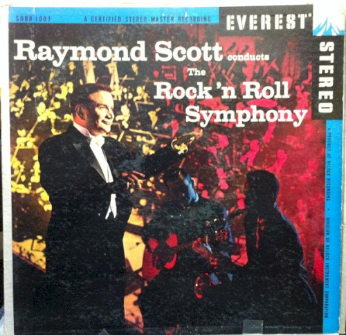 Raymond Scott Conducts The Rock 'N Roll Symphony