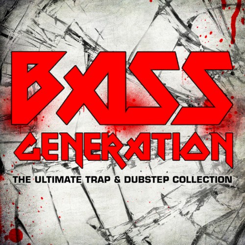 Bass Generation - The Ultimate Trap & Dubstep Collection