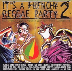 It's a Frenchy Reggae Party, Volume 2
