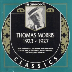 The Chronological Classics: Thomas Morris 1923-1927