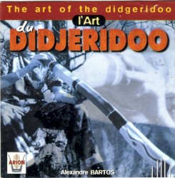 l'Art du Didjeridoo (The Art Of Didgeridoo)