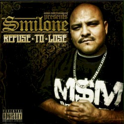 Smilone Refuse to Lose