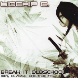 Break It Oldschool: 100% Classic Breakbeats