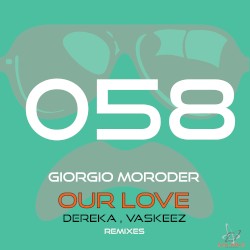 Our Love (Dereka, Vaskeez remixes)