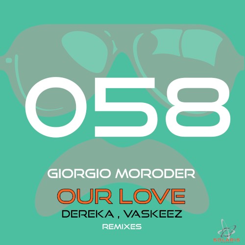 Our Love (Dereka, Vaskeez remixes)