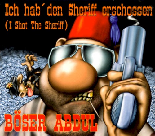 Ich hab' den Sheriff erschossen