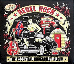 Rebel Rock: The Essential Rockabilly Album
