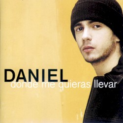 Donde Me Quieras Llevar