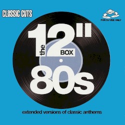 Classic Cuts Presents: The 12″ Box: 80s