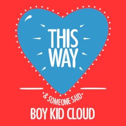 This Way / Someone Said EP
