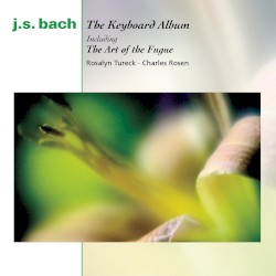 The Keyboard Album Including The Art Of The Fugue