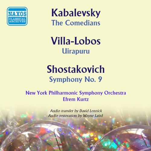 Kabalevsky: The Comedians / Villa-Lobos: Uirapuru / Shostakovich: Symphony no. 9