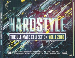 Hardstyle: The Ultimate Collection, Vol.3 2016