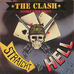 Straight to Hell / Should I Stay or Should I Go?