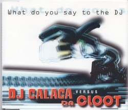 What Do You Say to the DJ