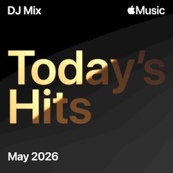 Today’s Hits: May 2026
