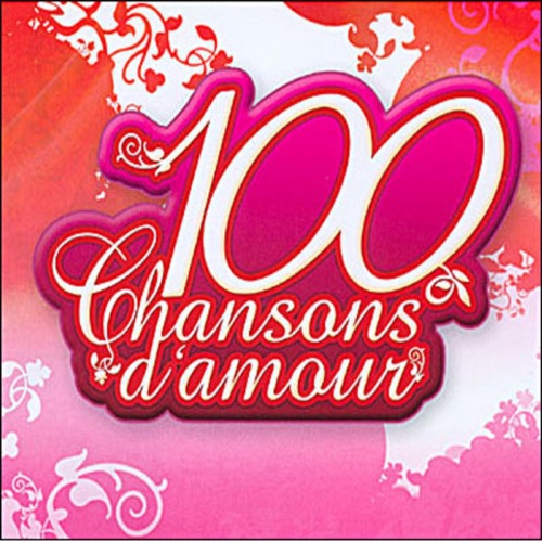 Les 100 plus belles chansons d’amour 2012