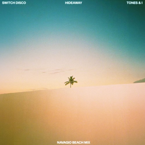 HIDEAWAY (Navagio Beach mix)