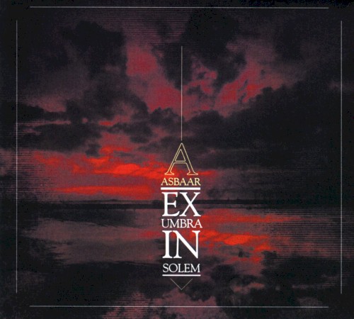 Ex umbra in solem
