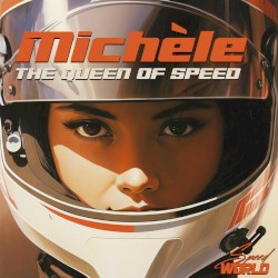 Michèle (The Queen Of Speed)