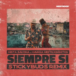 Siempre Si (Stickybuds remix)