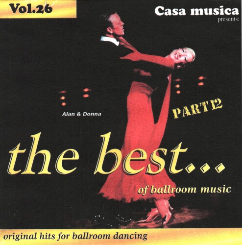 Casa Musica, Volume 26: The Best Of Ballroom Music - Part 12