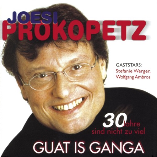 Guat is ganga: 30 Jahre sind nicht zu viel
