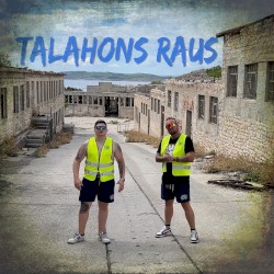 Talahons raus