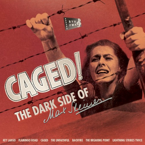 Caged! - The Dark Side of Max Steiner