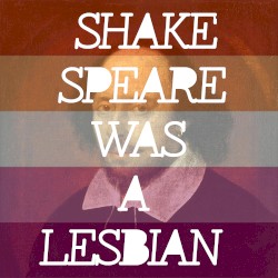 shakespeare (was a lesbian)