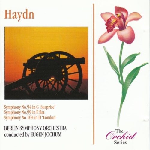 Symphony no. 94 in G “Surprise” / Symphony no. 99 in E-flat / Symphony no. 104 in D “London”
