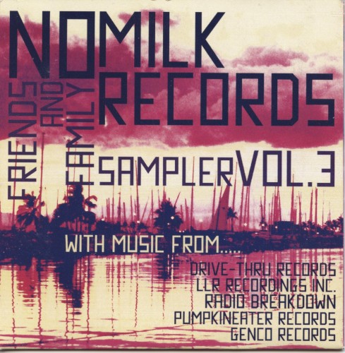 No Milk Records Friends and Family Sampler Vol. 3