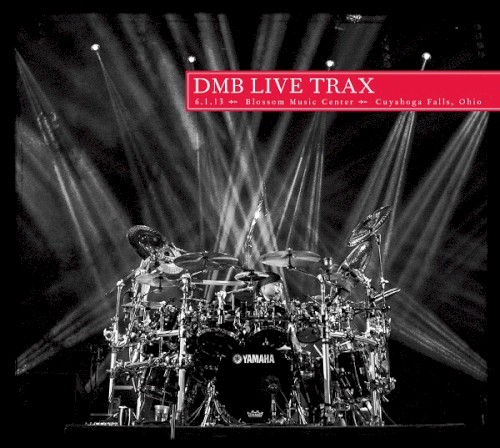 2013-06-01: DMB Live Trax, Volume 29: Blossom Music Center, Cuyahoga Falls, Ohio, USA