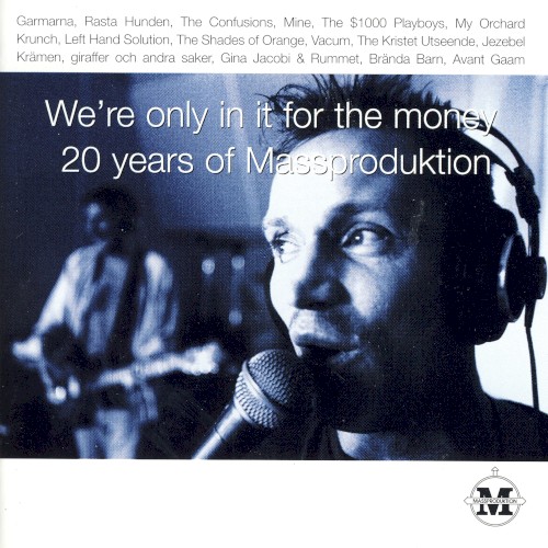 We're Only in It for the Money: 20 Years of Massproduktion