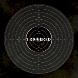Triggered