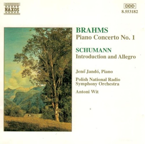 Brahms: Piano Concerto no. 1 / Schumann: Introduction and Allegro