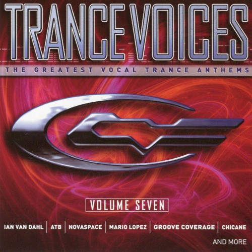 Trance Voices: The Greatest Vocal Trance Anthems, Volume Seven