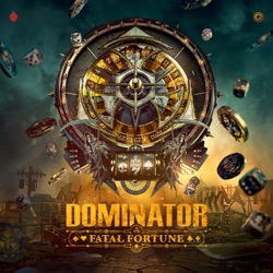 Dominator 2026 - Fatal Fortune