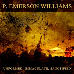 Unformed, Immaculate, Sanctified